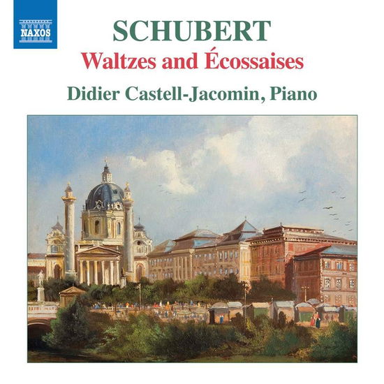 Cover for Didier Castell-Jacomin · Schubert: Waltzes and Ecossaises (CD) (2023)