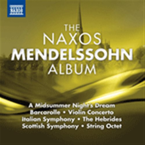 Cover for Mendelssohn Felix · The Naxos Mendelssohn Album *s* (CD) (2010)