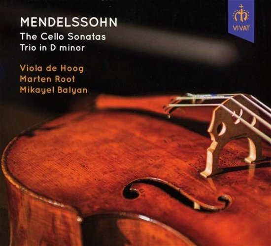 Cover for Viola De Hoog / Marten Root / Mikayel Balyan · The Two Cello Sonatas &amp; Trio In D Minor (CD) (2020)
