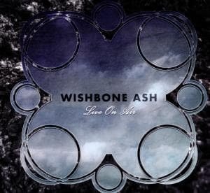 Cover for Wishbone Ash · Live on Air (CD) (2010)