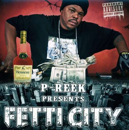 Cover for P-reek · Fetti City (CD) (2012)