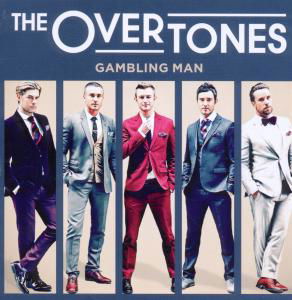 Gambling Man - Overtones - Musik - IMT - 0825646601578 - 27. März 2012