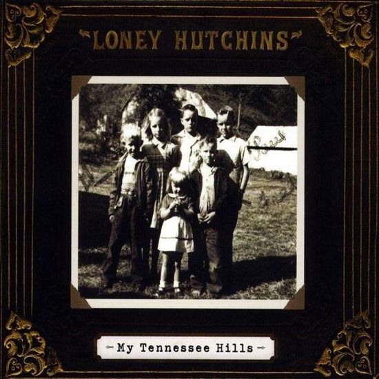 My Tennessee Hills - Loney Hutchins - Muzyka - CLEFT - 0884501127578 - 10 kwietnia 2009