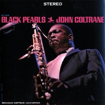 Black Pearls - John Coltrane - Musik - JAZZ - 0888072306578 - 7 oktober 2008