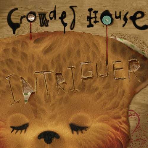 Intriguer - Crowded House - Musique - POP - 0888072322578 - 13 juillet 2010