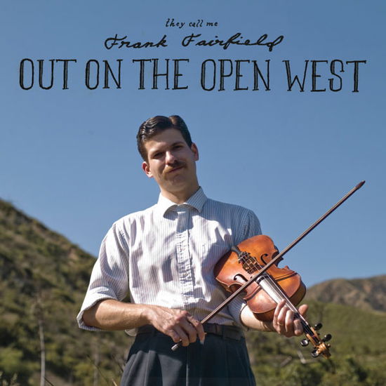 Cover for Frank Fairfield · Out on the Open West (CD) [Digipak] (2011)