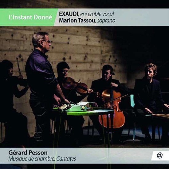 Cover for Tassou, M. /Vokalens.Exaudi /L'instant Donne · Gerard Pesson (CD) (2018)