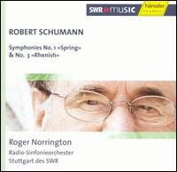Symphonies 1 & 3 - Schumann / Sgro / Norrington - Musik - HANSSLER - 4010276017578 - 14. marts 2006