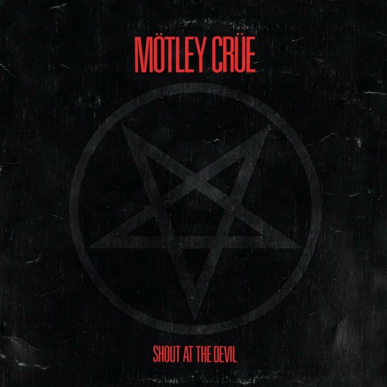 Shout At The Devil - Mötley Crüe - Music - BMG Rights Management LLC - 4050538782578 - May 26, 2023