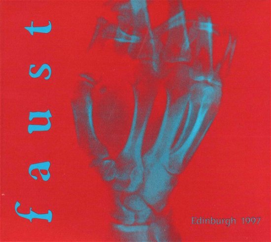 Edinburgh 1997 - Faust - Music - KLANGBAD - 4250137235578 - August 2, 2019