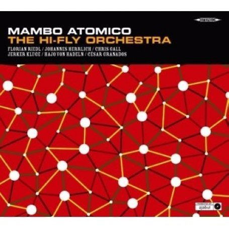 Mambo Atomico - Hi-fly Orchestra - Musik - Ajabu - 4260088585578 - 1 september 2009