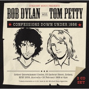 Cover for Bob Dylan with Tom Petty · Confessions Down Under 1986 (CD) [Japan Import edition] (2022)