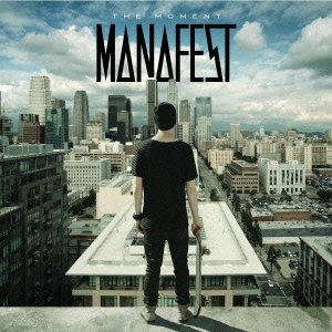 Cover for Manafest · The Moment (CD) [Japan Import edition] (2015)
