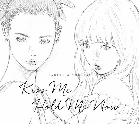 Cover for Carole &amp; Tuesday · Kiss Me/Hold Me Now (CD) [Japan Import edition] (2019)