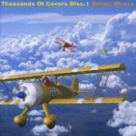Cover for Kohmi Hirose · Thousands of Covers (CD) [Japan Import edition] (2008)