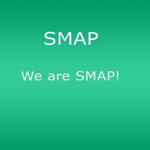 Cover for Smap · We Are Smap! (CD) [Japan Import edition] (2010)