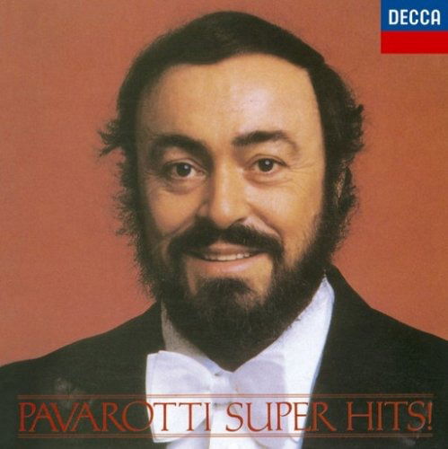 Pavarotti Super Hits! - Luciano Pavarotti - Musiikki - UNIVERSAL MUSIC CLASSICAL - 4988005556578 - keskiviikko 20. toukokuuta 2009