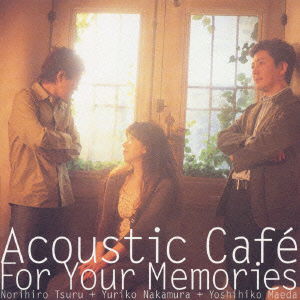 Cover for Acoustic Cafe · For Your Memories (CD) [Japan Import edition] (2003)