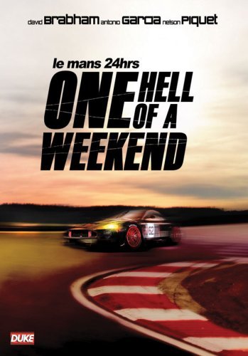 One Hell of a Weekend - Le Mans 24hrs - Elokuva - DUKE - 5017559109578 - maanantai 1. joulukuuta 2008