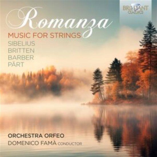 Orchestra Orfeo / Domenico Fama · Romanza: Music For Strings By Sibelius / Britten / Barber & Part (CD) (2024)
