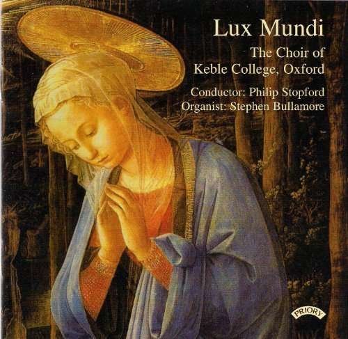 Lux Mundi - Choir of Keble College / Oxford / Stopford / Bullamore - Musiikki - PRIORY RECORDS - 5028612206578 - perjantai 11. toukokuuta 2018