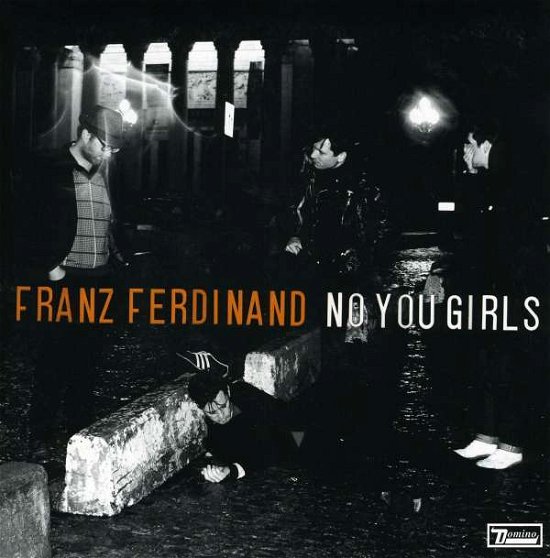 No You Girls - Franz Ferdinand - Musik - DOMINO - 5034202132578 - 8. januar 2010