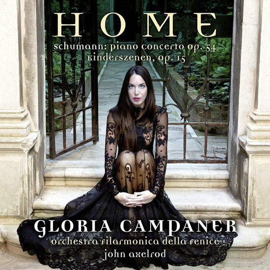 Cover for Gloria Campaner · HOME - Schumann: Piano Concert (CD) (2018)