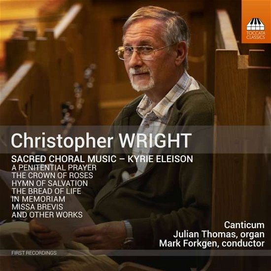Cover for Wright / Canticum / Thomas · Sacred Choral Music (CD) (2020)