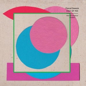 Pascal Deweze · Cult Of Yes (CD) (2017)