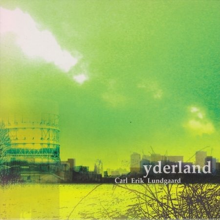 Cover for Lundgaard Carl Erik · Yderland (CD) (2008)
