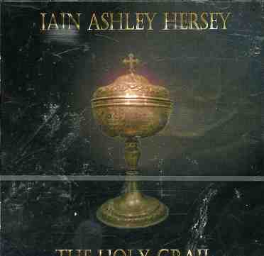 The Holy Grail - Iain Ashley Hersey - Muzyka - LION MUSIC - 6419922001578 - 10 kwietnia 2006