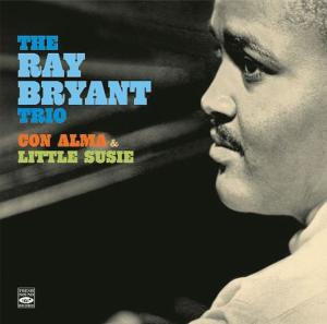 Cover for Ray -Trio- Bryant · Con Alma / Little Susie (CD) (2011)