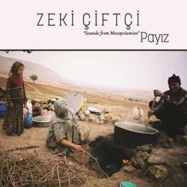 Cover for Zeki Ciftci · Payiz - Sounds From Mesopotamien (CD) (2020)