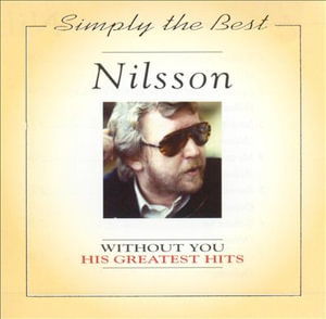 Without You-his Greatest Hits - Harry Nilsson - Musiikki -  - 8711539240578 - 