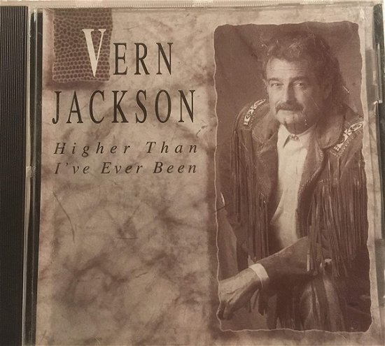 Cover for Vern Jackson · Higher Than I\'ve Ever Been (CD) (2021)