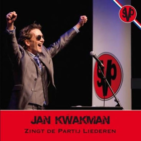 Cover for Jan Kwakman · Jan Kwakman - Zingt De Partij Liederen (CD) (2011)