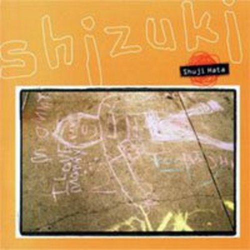 Cover for Shuji Hata · Shizuki (CD) (2006)