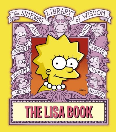 Cover for Matt Groening · The Lisa Book - The Simpsons Library of Wisdom (Innbunden bok) (2006)