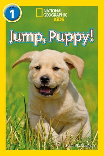 Cover for Susan B. Neuman · Jump, Pup!: Level 1 - National Geographic Readers (Taschenbuch) (2017)