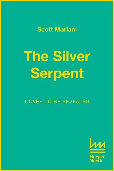 Cover for Scott Mariani · The Silver Serpent - Ben Hope (Paperback Book) (2022)