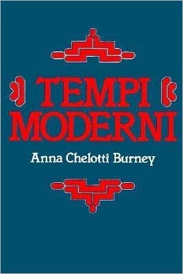 Tempi Moderni - Anna Chelotti Burney - Livres - Harcourt Brace Jovanovich College Publis - 9780030595578 - 1 novembre 1997
