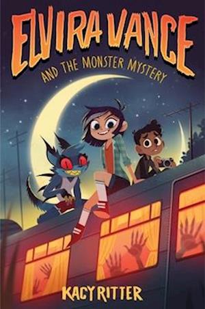 Cover for Ritter Kacy · Elvira Vance &amp; The Monster Mystery (Book) (2025)