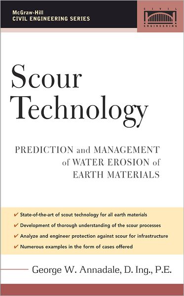 Scour Technology: Mechanics and Engineering Practice - George W. Annadale - Bücher - McGraw-Hill Education - Europe - 9780071440578 - 1. November 2005