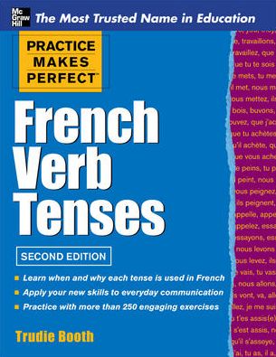 Cover for Trudie Booth · Practice Makes Perfect French Verb Tenses (Paperback Book) (2012)