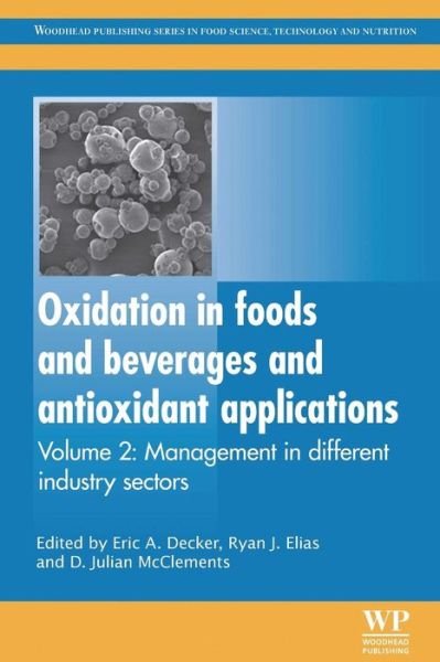 Cover for Eric A. Decker · Oxidation in Foods and Beverages and Antioxidant Applications: Management in Different Industry Sectors - Woodhead Publishing Series in Food Science, Technology and Nutrition (Paperback Book) (2016)
