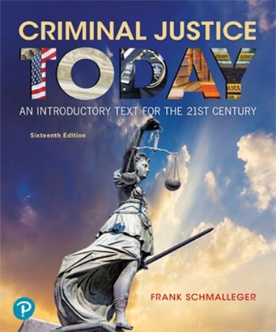 Cover for Frank Schmalleger · Criminal Justice Today (Bog) (2020)