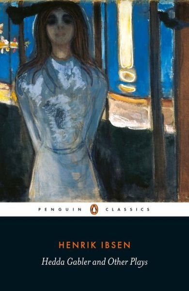 Cover for Henrik Ibsen · Hedda Gabler and Other Plays (Pocketbok) (2019)