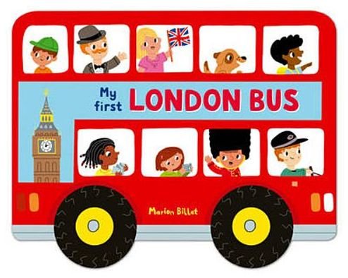Whizzy Wheels: My First London Bus - Campbell London - Marion Billet - Livres - Pan Macmillan - 9780230760578 - 2 février 2012