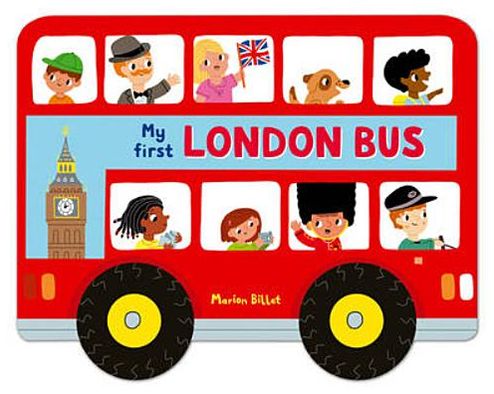 Whizzy Wheels: My First London Bus - Campbell London - Marion Billet - Bøger - Pan Macmillan - 9780230760578 - 2. februar 2012