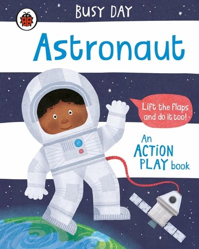 Cover for Dan Green · Busy Day: Astronaut: An action play book - Busy Day (Kartongbok) (2020)